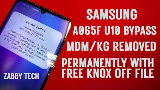 Samsung A065F U10 MDM Kg Remove no relock by ZABBY SERVICES 