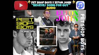 Pet Shop Boys y Elton John - Believe /Song For Guy