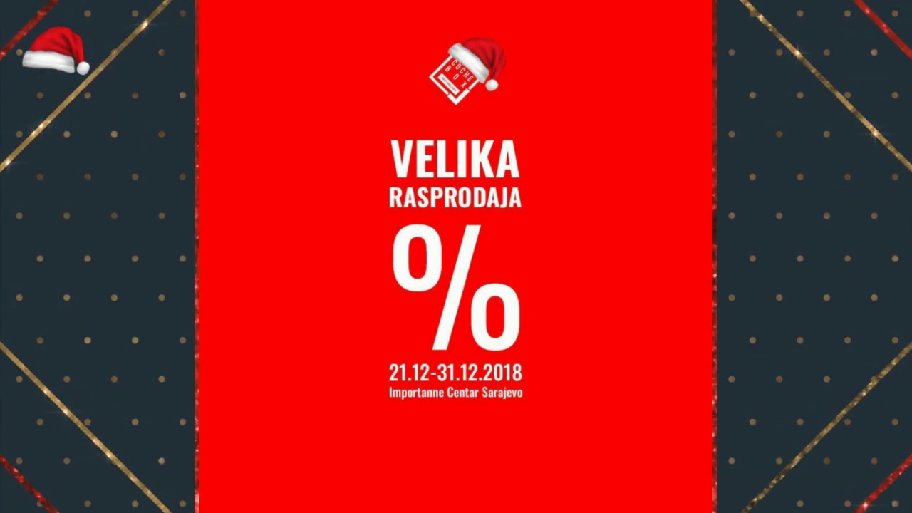 Velika Rasprodaja! 21.12 do 31.12.2018. godine - Importanne centar