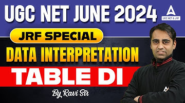 Data Interpretation For UGC NET 2024 | Table DI By Ravi Sir