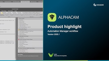 Automation Manager enhancements in ALPHACAM 2025.1