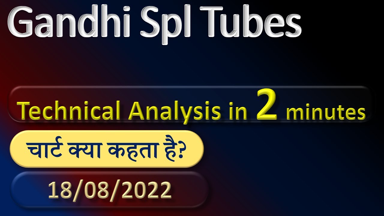 Gandhi Special Tubes Technical Analysis YouTube