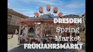 Dresden Spring Market 2024 - Frühjahrsmarkt - On The Altmarkt.