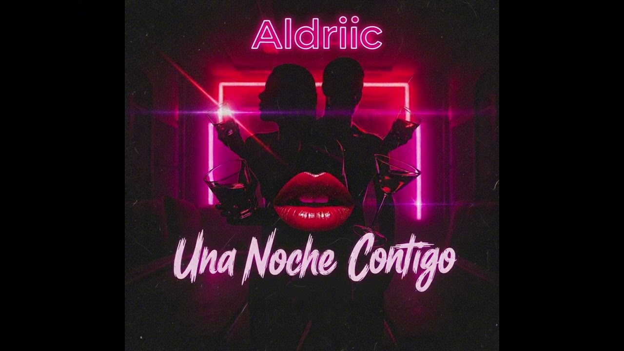 Una Noche Contigo - Aldriic