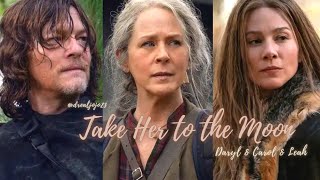 Daryl and Carol and Leah | Take Her to the Moon Information