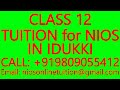 CLASS 12 TUITION for NIOS IN IDUKKI- SECONDARY &amp; SENIOR SECONDARY- MATHS, SCIENCE, PHYSICS,CHEMISTRY