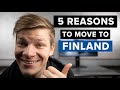 5 More Reasons Why YOU HAVE TO MOVE To Finland