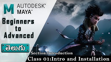 Maya - Introduction and Installation ▶ Telugu || Maya Beginners to Advanced Course తెలుగు లో