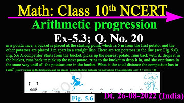 In a potato race, a bucket is placed at the starting point, which is 5 m from the........