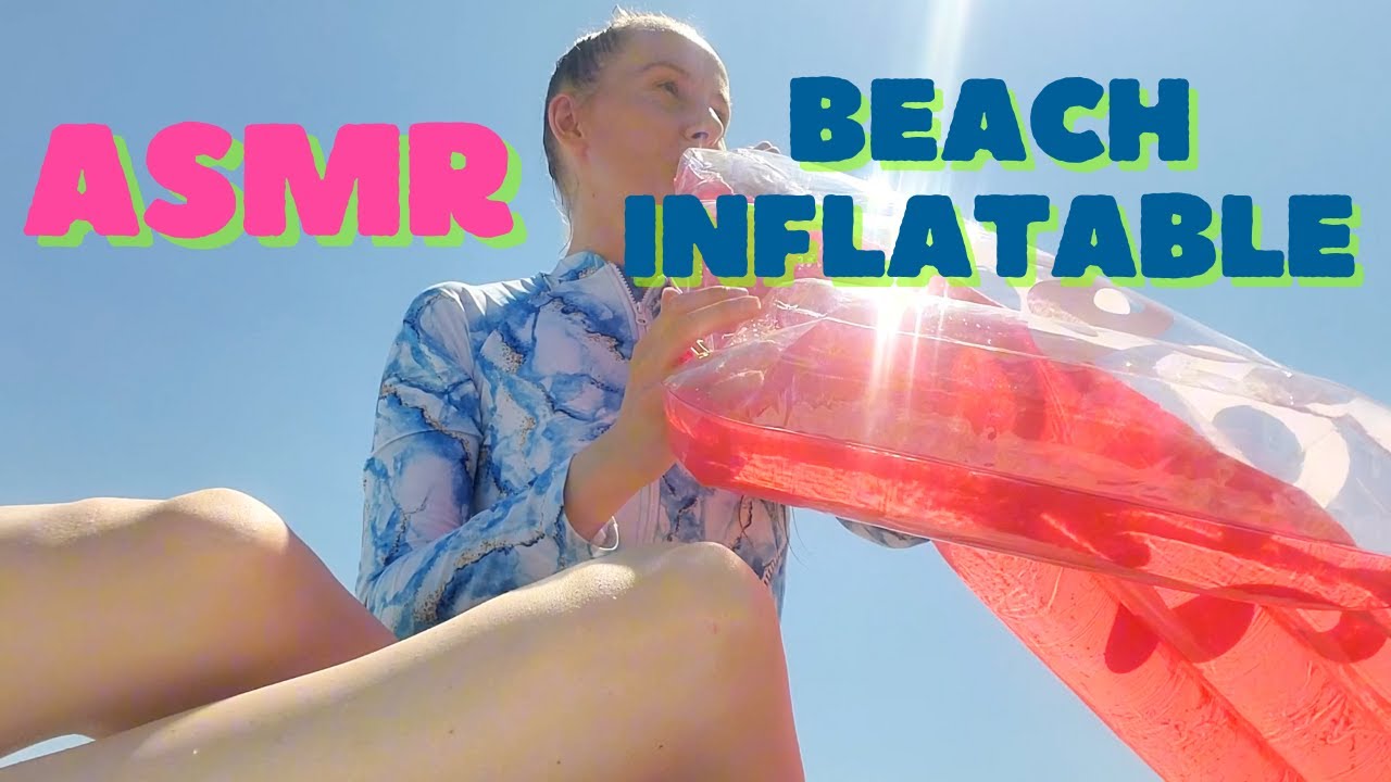 Beach ASMR Blowing Up An Inflatable | Blow Up Pool Toys