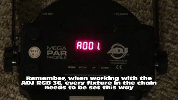 ADJ RGB 3C Fixture Set-Up Procedure - By Request