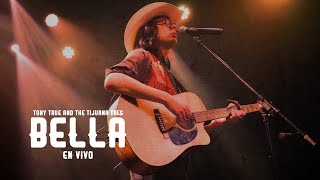 Tony True and the Tijuana Tres - Bella [En Vivo]