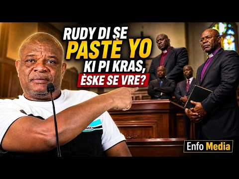 Rudy Sanon Fache! "Se Pastè Yo Ki Pi Kras Nan Legliz" - Èske Se Vre?