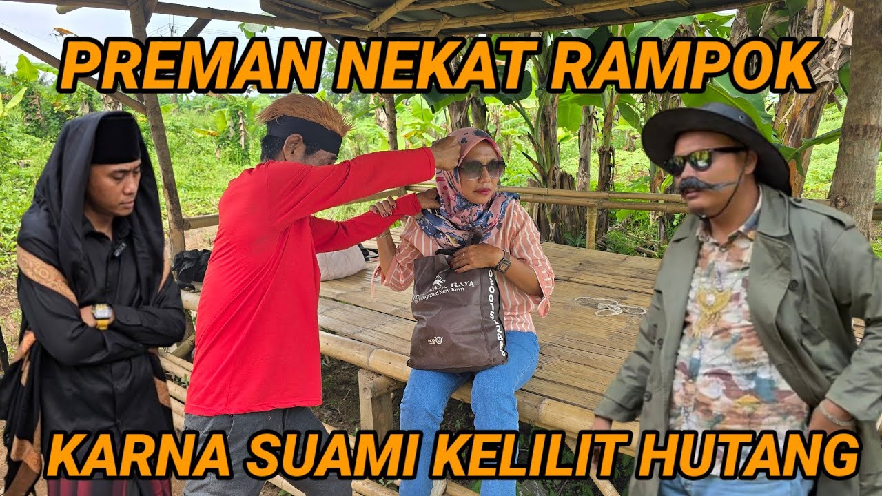 PREMAN NEKAT RAMPOK SIANG BOLONG APES gigi