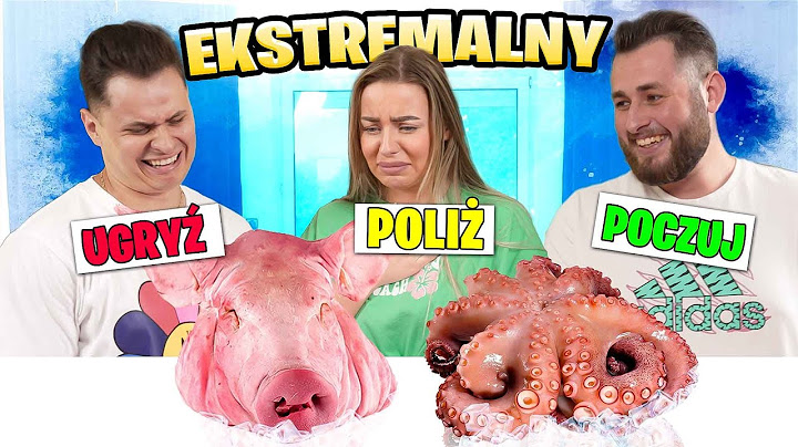 UGRYŹ, POLIŻ, POCZUJ z EKIPĄ! Wersja Ekstremalna!