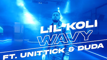 Lil Koli - WAVY ft.  Unittick & DUDA (Official Music Video)