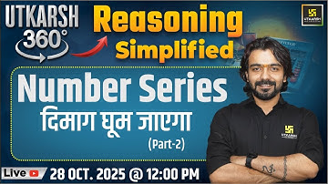 Number Series | Reasoning Simplified | Utkarsh 360 Series #37 | Akshay Sir