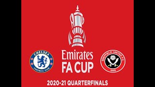 2020-21 FA Cup [FIFA 21] | Quarter-Finals | CHE v SHU