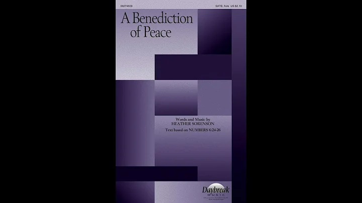 A BENEDICTION OF PEACE (SATB Choir) - Heather Sore...