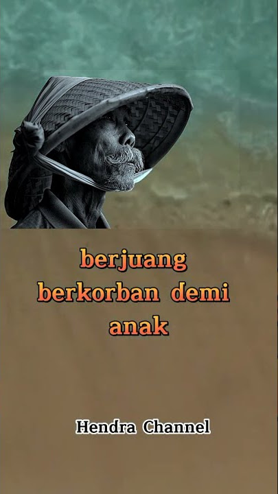 Nasihat Seorang Ayah!!!#nasihat#katabijak#motivasi#ayah#HendraChannel#shorts