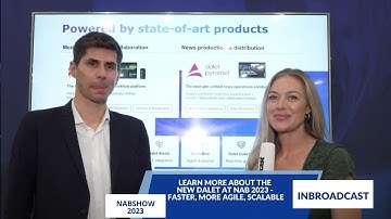 Learn More about the New Dalet at NAB 2023 - Faster, More Agile, Scalable...