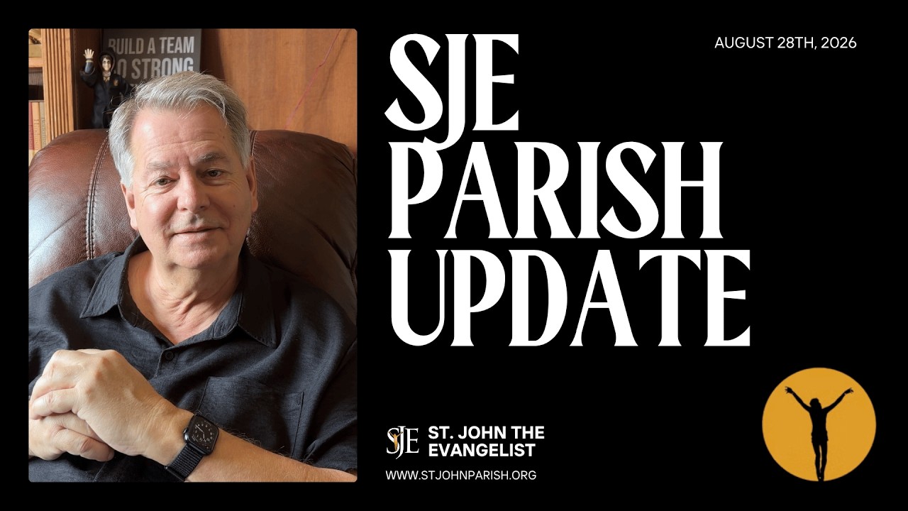 SJE Parish Update | August 28th, 2026