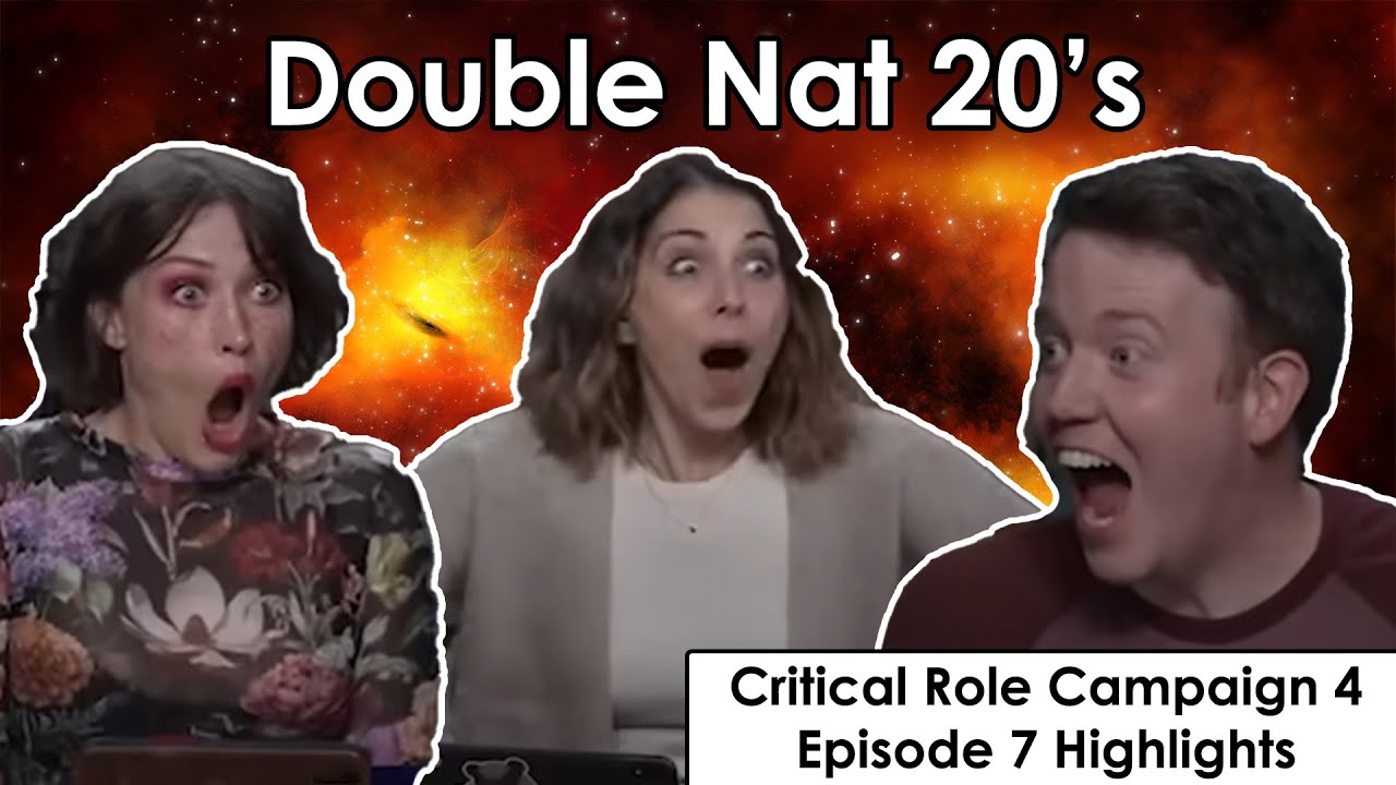 Double Nat 20's | Critical Role C4E7 Highlights and Funny Moments