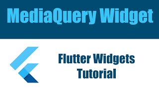 Flutter Widgets Tutorial - MediaQuery Widget شرح