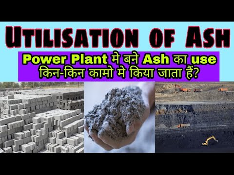 Utilisation of Ash / Use of Fly Ash & Bed Ash Produced in Thermal Power