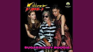 Video thumbnail of "Killer - Sugadaddy Boogie"