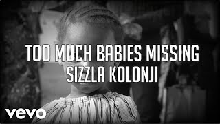 Sizzla - Too Much Missing Babies (official Lyric Video)