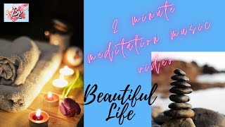2 Minute Meditation music video | Relax mind and body | Nature is best|#SamirabeautifulLife screenshot 3