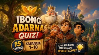 IBONG ADARNA PAGSUSULIT | Kabanata 1–10 | 15 Tanong na Susubok sa Iyong Kaalaman IBONG ADARNA PAGSUSULIT | Kabanata 1–10 | 15 Tanong na Susubok sa Iyong Kaalaman