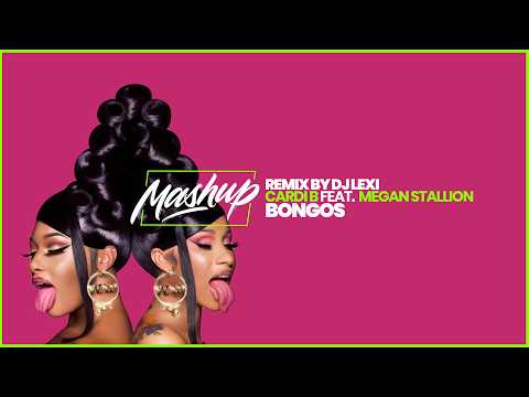Cardi B feat. Megan Thee Stallion - Bongos | Remix by DJ Lexi