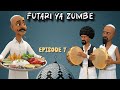 FUTARI YA ZUMBE Episode 7