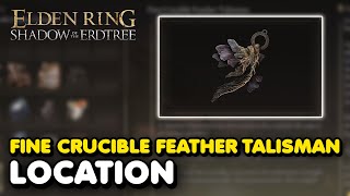 Elden Ring DLC - Fine Crucible Feather Talisman Location (Improves Backsteps)