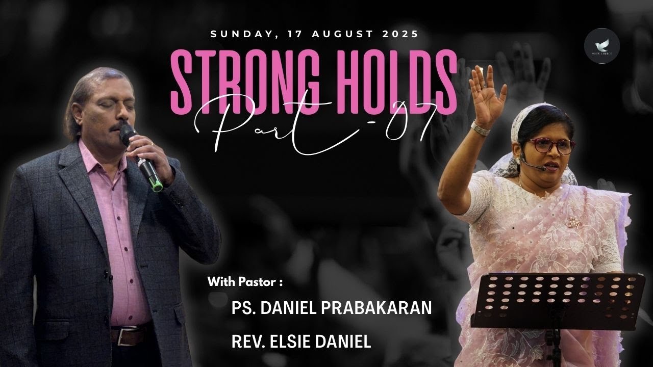 Strong holds | PART 07 | 17 August 2025| Rev. Elsie Daniel | Ps. Daniel Prabakaran | 