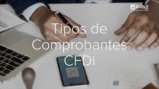 Tipos de CFDi - Easys Web