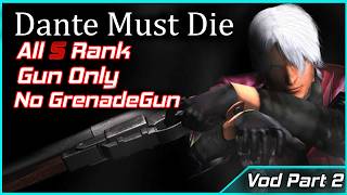 Can I Master Devil May Cry with ONLY Guns? | Full Vod Part 2