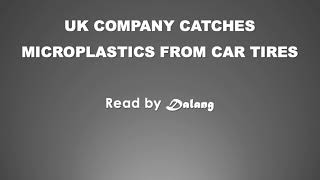 UK Company Catches Microplastics from Car Tires