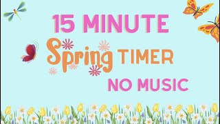 15 Minute Countdown Timer | Spring | No Music
