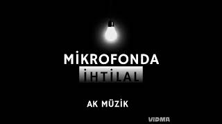 Ak Müzik - Mikrofonda İhtilal (Ak Müzik )