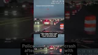 Police chase ends in crash after vehicle stolen with 1-year-old child inside