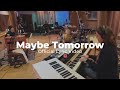 Maybe tomorrow  rafael witt official lyric