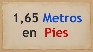 Cuánto Es 1.65 Metros En Pies 1.65 M In Ft