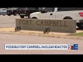 Nuclear reactor possibly coming to Fort Campbell