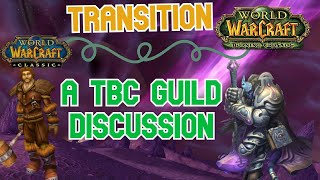 Transition: A TBC Guild Discussion Starter