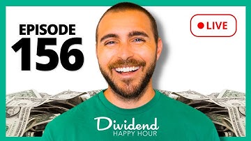 Dividend Happy Hour | Ep. 156