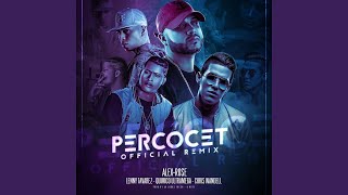 Alex Rose - Percocet (Remix) ft. Lenny Tavárez, Chris Wandell, Quimico Ultra Mega