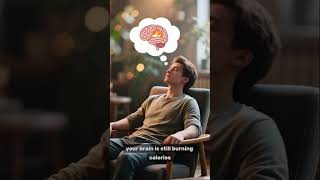Your brain burns 400-500 calories a day.